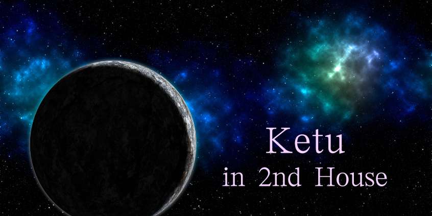 Ketu in Second House